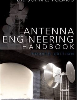 Antenna Engineering Handbook – John L. Volakis, Thomas F. Eibert –  4th Edition