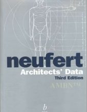 Architects’ Data – Ernst and Peter Neufert –  3rd Edition