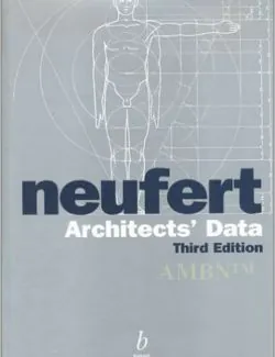 Architects’ Data – Ernst and Peter Neufert – 3rd Edition