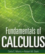 fundamentals of calculus carla c morris robert m stark 1st edition 1 scaled