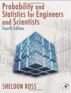 introduction to probability and statistics for engineers and scientists sheldon m ross 4th edition 1