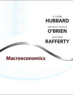 Macroeconomics – R. Glenn Hubbard, Anthony Patrick Obrien, Matthew Rafferty – 1st Edition
