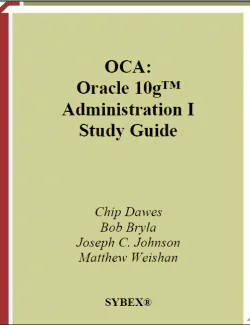 oca oracle 10g administration i study guide chip dawes bob bryla joseph c johnson matthew weishan 1st editio 1