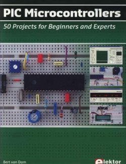 pic microcontrollers 50 projects for beginners and experts bert van dam 1st edition 1