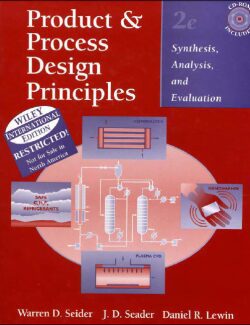 product process design principles synthesis analysis and evaluation warre d seider j d seader dniel r lewin 2nd edition 1 250x325 1