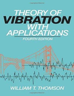 Theory of Vibration With Applications - William Thomson - 4th Edition