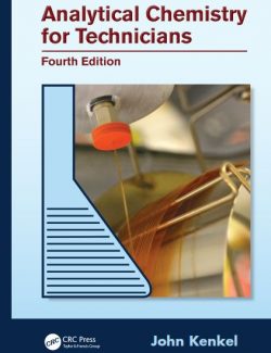Analytical Chemistry for Technicians - John Kenkel - 4th Edition