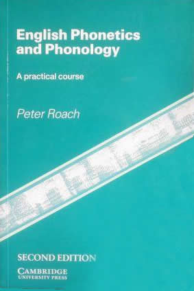 Cambridge English Phonetics and Phonology - Peter Roach - 2nd Edition