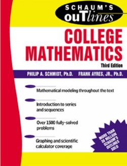 College Mathematic – Frank Ayres, Philip A. Schmidt – 3rd Edition