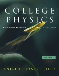 College Physics: A Strategic Approach – Randall Knight, Brian Jones, Stuart Field – 2nd Edition