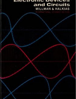Electronic Devices & Circuits – Jacob Millman, Christos C. Halkias – 1st Edition