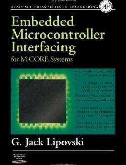Embedded Microcontroller Interfacing for M.CORE Systems - J. David Irwin