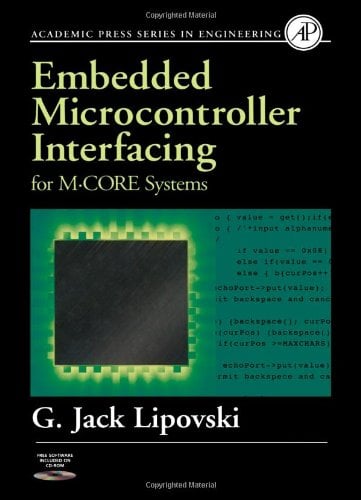 Embedded Microcontroller Interfacing for M.CORE Systems - J. David Irwin