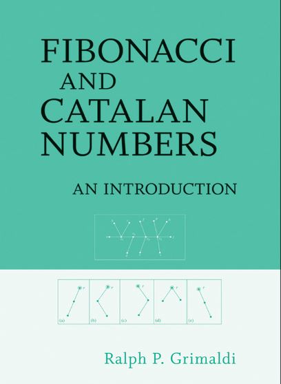 Fibonacci and Catalan Numbers An Introduction - Ralph P. Grimaldi - 1st Edition