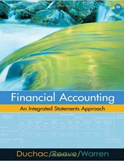 Financial Accounting: An Integrated Statements Approach – Carl S. Warren, James M. Reeve, Jonathan Duchac – 2nd Edition