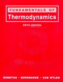 Fundamentals of Thermodynamics – Richard E. Sonntag, Claus Borgnakke, Gordon J. Van Wylen – 5th Edition