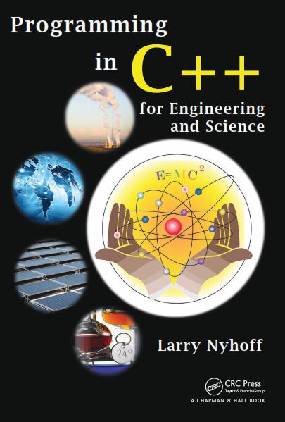 Programming in C++ for Engineering and Science - Larry Nyhoff - 1st Edition