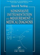 Noninvasive Instrumentation and Measurement in Medical Diagnosis - Robert B. Northrop - 1st Edition