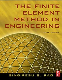 The Finite Element Method in Engineering - Singiresu S. Rao - 5th Edition