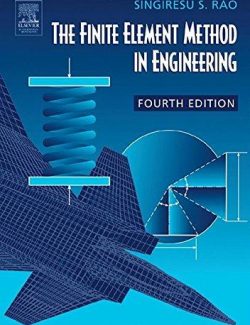 The Finite Element Method in Engineering - Singiresu S. Rao - 4th Edition