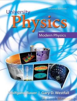 University Physics with Modern Physics – Wolfgang Bauer, Gary D. Westfall – 2nd Edition