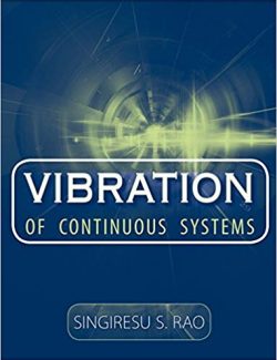 Vibration of Continuous Systems – Singiresu S. Rao – 1st Edition