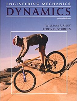 Engineering Mechanics: Dynamics – William F. Riley, Leroy D. Sturges – 2nd Edition