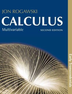 Calculus Early Transcendentals Multivariable – Jon Rogawski – 2nd Edition