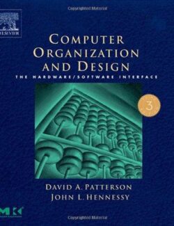 Computer Organization and Design – David A. Patterson, John L. Hennessy – 3rd Edition