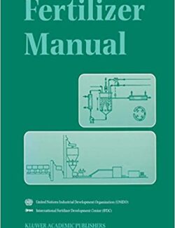 Fertilizer Manual – Kluwer Academic Publishers – 1st Edition