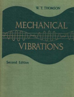 Mechanical Vibrations – William Thomson – 2nd Edition Mechanical Vibrations - William Thomson - 2nd Edition