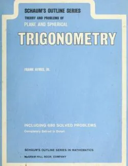 Plane and Spherical Trigonometry – Frank Ayres – 1st Edition Plane and Spherical Trigonometry - Frank Ayres - 1st Edition