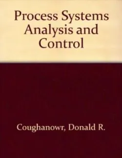 Process System Analysis and Control - Donald R. Coughanowr - 1st Edition