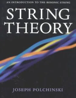 Superstring Theory And Beyond String Theory Volume 1 – Joseph Polchinski – 1st Edition