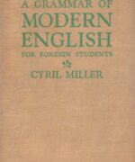 a grammar of modern english for foreign students cyril miller