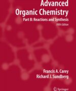 advanced organic chemistry part b reactions and synthesis francis a carey richard j sundberg 5th edition 1