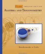 algebra and trigonometry with analytic geometry earl swokowski jeffery a cole 12th edition
