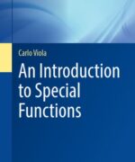 An Introduction to Special Functions (UNITEXT 102) - Carlo Viola