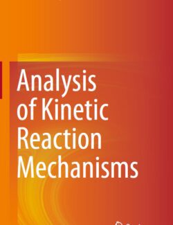 Analysis of Kinetic Reaction Mechanisms - Tamás Turányi