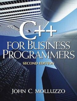 C++ for Business Programming - John C. Molluzzo - 2nd Edition