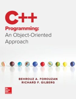 C++ Programming An Object-Oriented Approach – Behrouz A. Forouzan, Richard Gilberg – 1st Edition