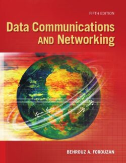 Data Communications and Networking – Behrouz A. Forouzan – 5th Edition