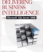 delivering business intelligence with microsoft sql server 2008 mcgraw hill brian larson 2nd edition