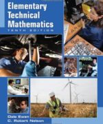 elementary technical mathematics dale ewen c robert nelson 10th edition