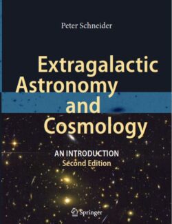 extragalactic astronomy and cosmology an introduction peter schneider 2nd edition 1