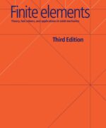 finite elements theory fast solves and application in solid mechanics dietrich braess 3rd edition 1