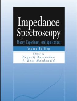 impedance spectroscopy theory experiment and applications evgenij barsoukov j ross macdonald 2nd edition