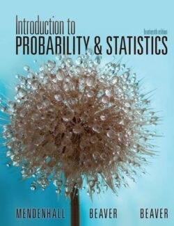 Introduction to Probability and Statistics – William Mendenhall, Robert J. Beaver, Barbara M. Beaver – 14th Edition