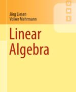 linear algebra jorg liesen volker mehrmann 1st edition