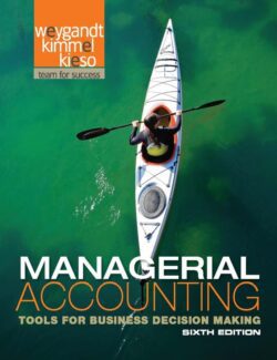 managerial accounting donald e kieso jerry j weygandt paul d kimmel 6th edition
